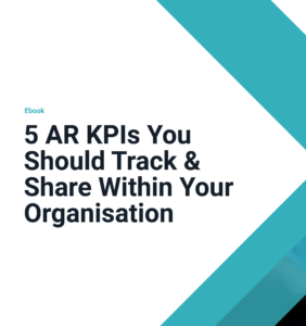 5 AR KPIs YouShould Track &Share Within YourOrganisation